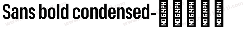 Sans bold condensed字体转换